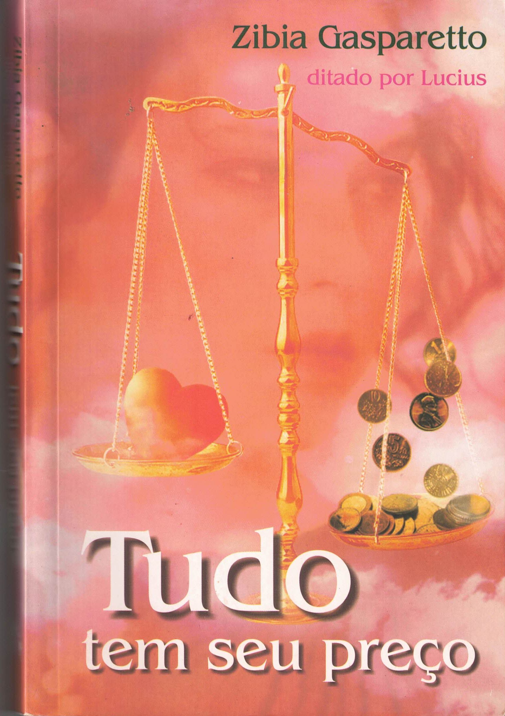Tudo tem seu preço